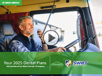 Delta Dental Webinar for Swift Transportation Employees